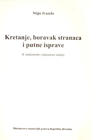 Kretanje, boravak stranaca i putne isprave