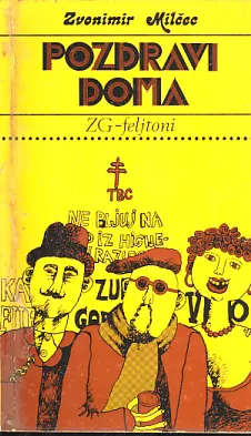 Pozdravi doma: Zg-feljtoni
