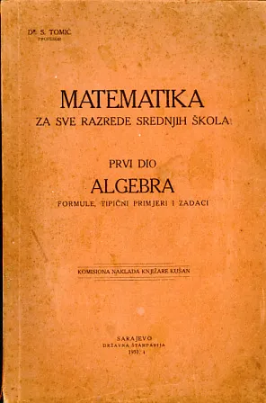 Matematika za sve razrede srednjih škola - prvi dio: Algebra