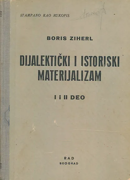 Dijalektički i istoriski materijalizam I i II deo