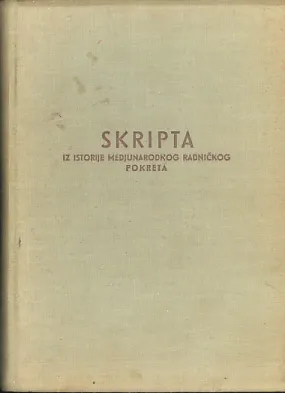 Skripta iz istorije međunarodnog radničkog pokreta