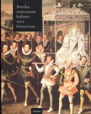 Poetika renesansne kulture: novi historizam