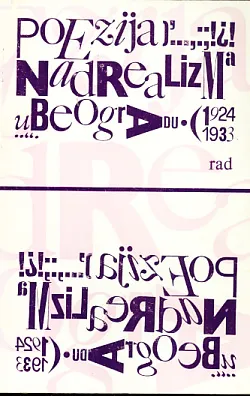 Poezija nadrealizma u Begradu 1924-1933: čitanka automatskih tekstova...