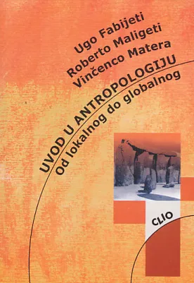 Uvod u antropologiju: od lokalnog do globalnog