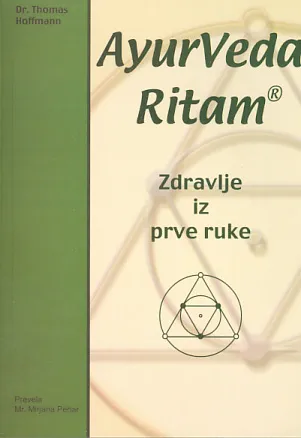 AyurVeda Ritam: zdravlje iz prve ruke