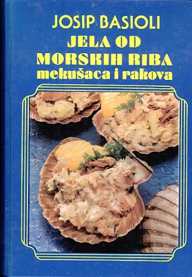 Jela od morskih riba, mekušaca i rakova