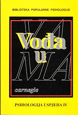 Vođa u vama: psihologija uspjeha IV