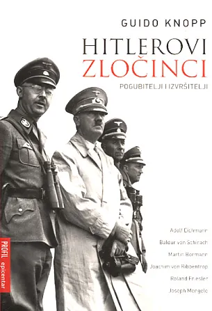 Hitlerovi zločinci: pogubitelji i izvršitelji