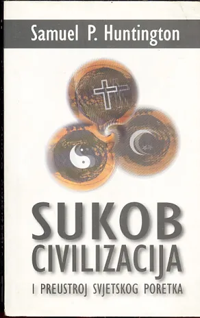 Sukob civilizacija i preustroj svjetskog poretka