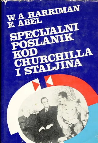 Specijalni poslanik kod Churchilla i Staljina