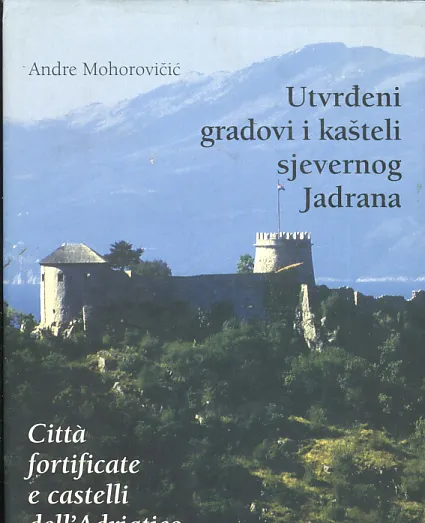 Utvrđeni gradovi i kašteli sjevernog Jadrana