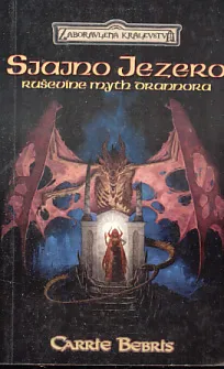 Sjajno jezero: ruševine Myth Drannora