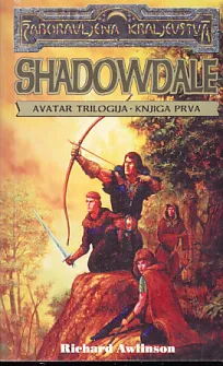 Shadowdale - Avatar trilogija, knjiga prva