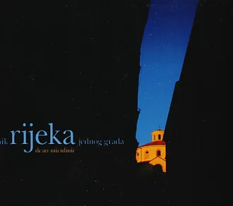 Rijeka - dnevnik jednog grada
