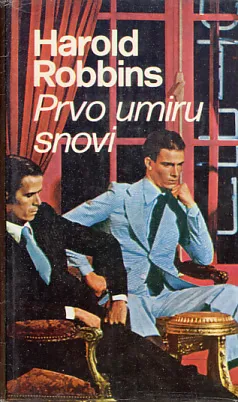 Prvo umiru snovi