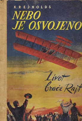 Nebo je osvojeno: život braće Wright