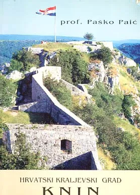 Knin - hrvatski kraljevski grad