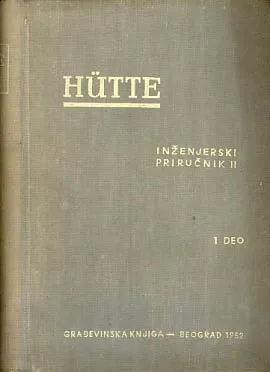 Hütte inženjerski priručnik, II. knjiga, I. deo