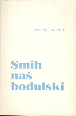 Smih naš bodulski