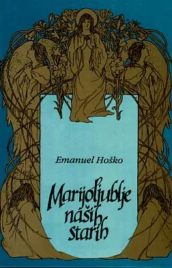 Marijoljublje naših starih