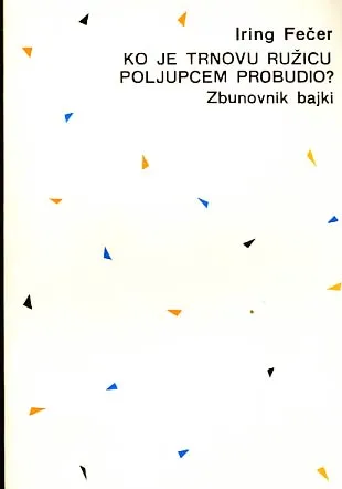 Ko je Trnovu ružicu poljupcem probudio? Zbunovnik bajki