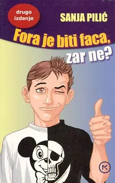 Fora je biti faca, zar ne?