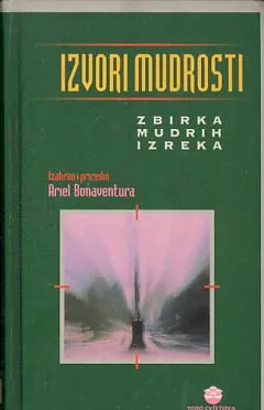 Izvori mudrosti: zbirka mudrih izreka