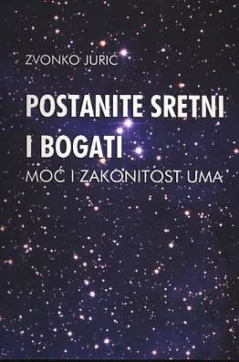 Postanine sretni i bogati: moć i zakonitost uma