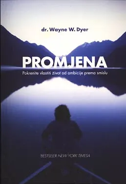 Promjena: pokrenite vlastiti život