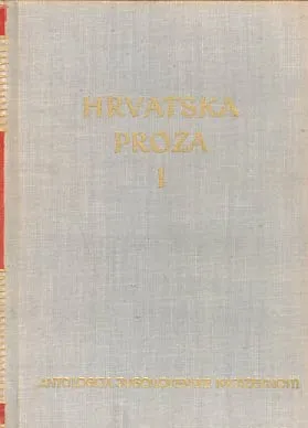 Antologija hrvatske proze, sv. 1-2