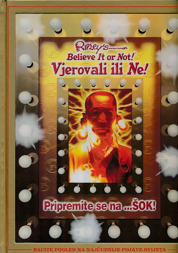 Vjerovali ili ne! Pripremite se na šok