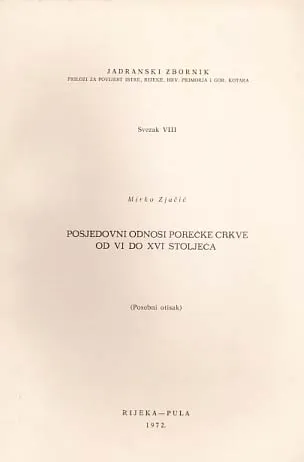 Posjedovni odnosi porečke crkve od VI do XVI stoljeća
