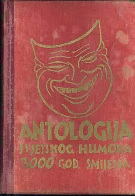 Antologija svjetskog humora: klasici humora u 12 knjiga, sv. 1