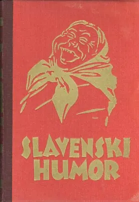 Slavenski humor: klasici humora u 12 knjiga, sv. 9