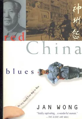 Red China Blues: My Long March from Mao to Now