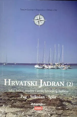 Hrvatski Jadran 2: Pag-Sukošan-Split