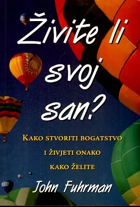 Živite li svoj san?