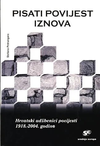 Pisati povijest iznova: hrvatski udženici povijesti 1918.-2004. godine