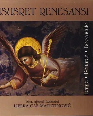 Ususret renesansi - zlatni trolist: Dante, Petrarca, Boccaccio