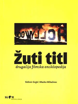 Žuti titl - drugačija filmska enciklopedija