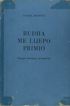 Budha me lijepo primio