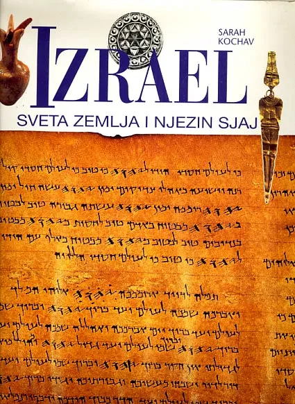 Izrael - Sveta zemlja i njezin sjaj