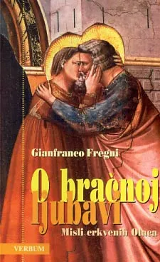O bračnoj ljubavi: misli crkvenih Otaca