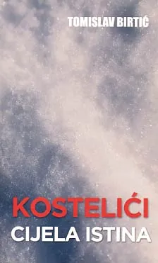 Kostelići - cijela istina