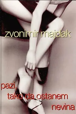 Pazi, tako da ostanem nevina ili Marta i Lela iz Remetinca