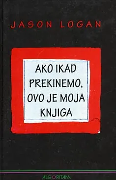 Ako ikad prekinemo, ovo je moja knjiga