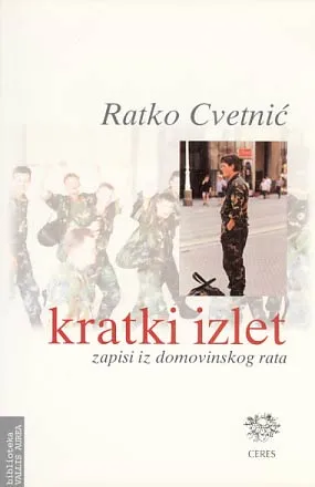Kratki izlet: zapisi iz domovinskog rata
