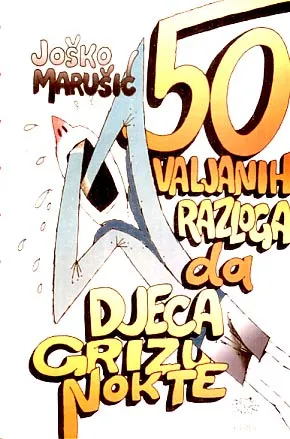 Pedeset valjanih razloga da djeca grizu nokte