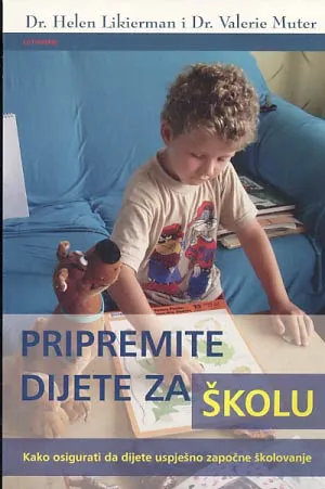 Pripremite dijete za školu: kako osigurati da dijete uspješno započne školovanje