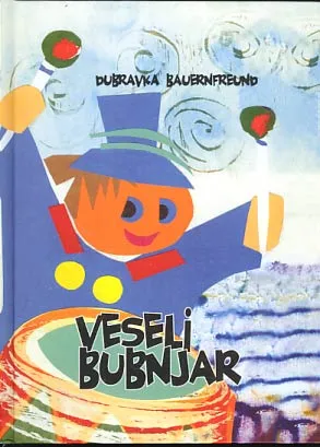Veseli bubnjar: pjesme i igorkazi za djecu